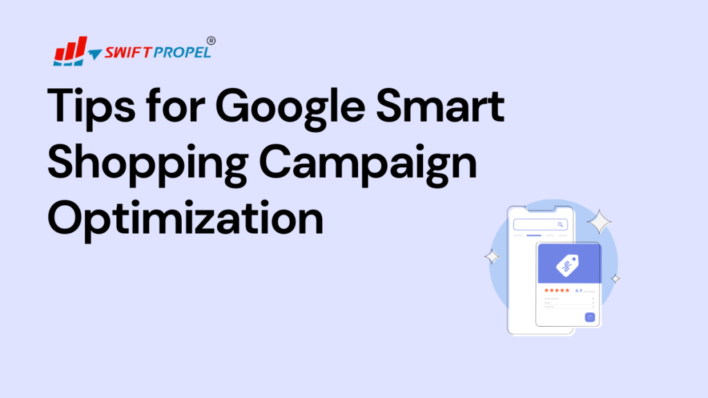 Tips for Google Smart Shopping Campaign Optimization