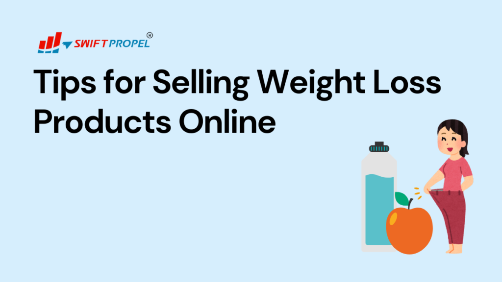 Tips for Selling Weight Loss Products Online
