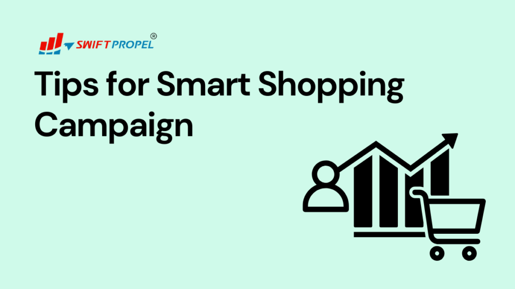 Tips for Smart Shopping Campaign