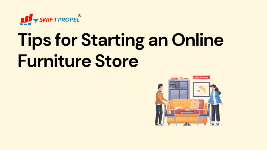 Tips for Starting an Online Furniture Store