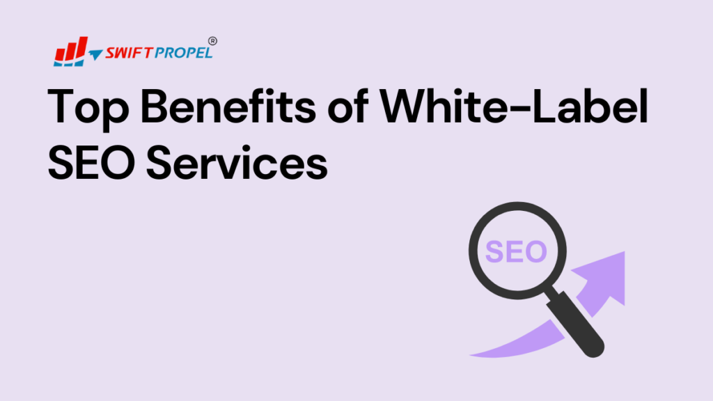 Top Benefits of White Label SEO Services