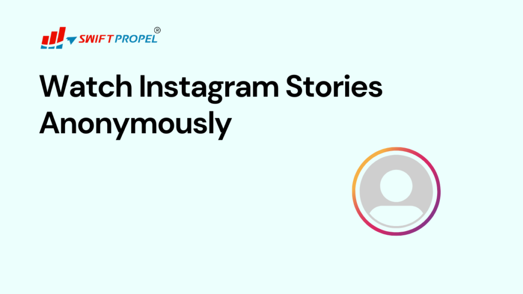 Watch Instagram Stories Anonymously